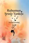 Ruhumun Sessiz Yankısı
