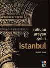 Ruhunu Arayan Şehir İstanbul