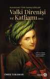 Rusyadaki Türk Savaş Esirleri - Valki Direnişi ve Katliamı 1812