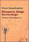 Rüzgarın Göğe Savurduğu & Türkçe Günlükleri 3