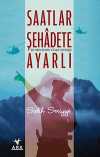Saatlar Şehadete Ayarlı & Bir Mücahidin Cihad Günlüğü