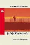 Şafağı Keşfetmek