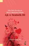 Safiye Erol'un Romanlarında Manevi Olgunlaşma Yolunda Aşk ve Sembolik Dil