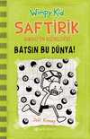 Saftirik Gregin Günlüğü 8 - Batsın Bu Dünya!