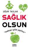Sağlık Olsun / Maksat İyilik Yayılsın