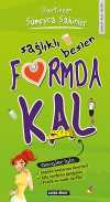 Sağlıklı Beslen Formda Kal