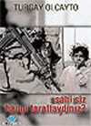 Sahi Siz Hangi Taraftaydınız?