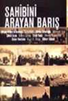 Sahibini Arayan Barış