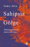 Sahipsiz Gölge & Tüketim Toplumuna Eleştirel Bir Bakış