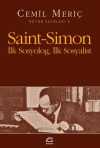 Saint-Simon İlk Sosyolog, İlk Sosyalist