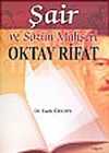 Şair ve Sözün Mahşeri Oktay Rıfat