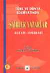 Şairler Yazarlar Hayatı Eserleri / Türk ve Dünya Edebiyatında