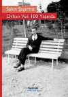 Sakın Şaşırma: Orhan Veli 100 Yaşında