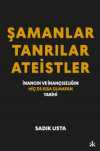 Şamanlar, Tanrılar Ateistler