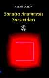 Sanatta Anamnesis Sarsıntılar