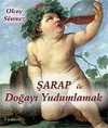 Şarap ile Doğayı Yudumlamak