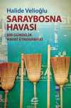 Saraybosna Havası & Bir Gündelik Hayat Etnografisi