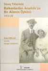 Savaş Yıllarında Balkanlardan Anadolu'ya Bir Ailenin Öyküsü 1912-22