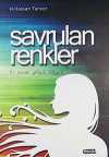 Savrulan Renkler & Bir Ermeni Gelinin Hikayesi