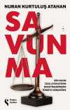 Savunma & Bir Kadın Ceza Avukatının Deneyimlerinden Türkiye Gerçeğine