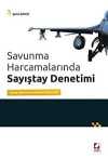 Savunma Harcamalarında Sayıştay Denetimi & Türkiye, ABD, Fransa ve Almanya Uygulamaları