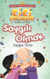 Saygılı Olmak / Cici Çocuklar (Büyük Boy)