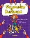 Saymadan Duramam
