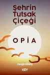 Şehrin Tutsak Çiçeği