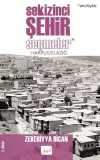 Sekizinci Şehir - Seçmeler