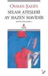 Selam Ateşleri & Ay Bazen Mavidir