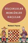 Selçuklular, Memlükler, Haçlılar