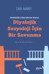 Sembolik Liberalizme Karşı: Diyalojik Sosyoloji İçin Bir Savunma