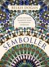Semboller (Ciltli) & Antik Devirden İslamiyete Sanat ve Tasavvufta Semboller