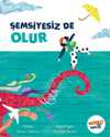 Şemsiyesiz De Olur