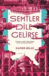 Semtler Dile Gelirse & İstanbul Semt İsimlerinin Saklı Kalmış Serüveni