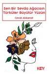 Sen Bir Sevda Ağacısın Türküler Büyütür Yüzün