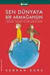 Sen Dünyaya Bir Armağansın