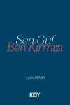 Sen Gül, Ben Kırmızı