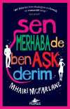 Sen Merhaba De Ben Aşk Derim
