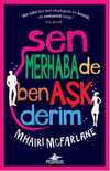Sen Merhaba De Ben Aşk Ederim