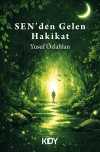 Sen'den Gelen Hakikat
