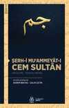 Şerh-i Mu‘ammeyat-ı Cem Sultan (İnceleme - Tenkitli Metin)