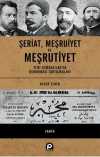 Şeriat, Meşruiyet'e Meşrutiyet & Yeni Osmanlılar'da Demokrasi Tartışmaları