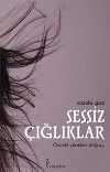 Sessiz Çığlıklar & Önceki Yeniden Doğuş