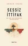 Sessiz İttifak & Türk-Kürt-Arap Dayanışmasının Kayıtdışı Hafızası