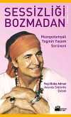 Sessizliği Bozmadan