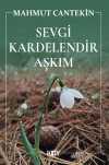 Sevgi Kardelendir Aşkım
