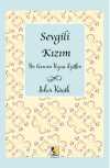 Sevgili Kızım & Bir Annenin Kızına Öğütleri