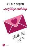 Sevgiliye Mektup & İlla ki Aşk