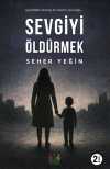 Sevgiyi Öldürmek